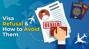 Common Causes of Visa Refusal & How to Avoid Them