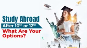 Study Abroad After 10th or 12th – What Are Your Options?